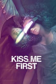 Kiss Me First (Türkçe Dublaj)