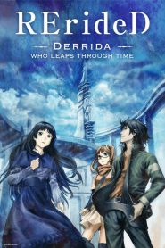 RErideD: Tokigoe no Derrida (Anime)
