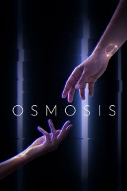 Osmosis (Türkçe Dublaj)