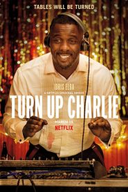 Turn Up Charlie (Türkçe Dublaj)