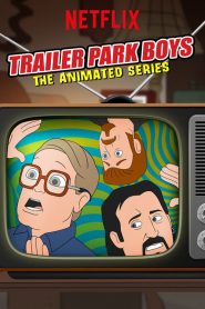 Trailer Park Boys: The Animated Series (Türkçe Dublaj)