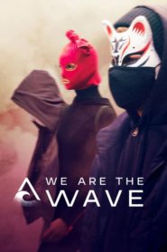 We Are the Wave (Türkçe Dublaj)