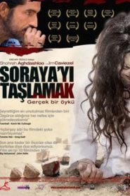 Soraya’yı Taşlamak (2008) Türkçe Dublaj izle