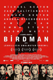 Birdman veya (Cahilliğin Umulmayan Erdemi) (2014) Türkçe Dublaj izle