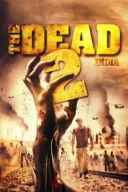 Ölüler 2: Hindistan (2013) Türkçe Dublaj izle