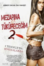 Mezarına Tüküreceğim 2 (2013) Türkçe Dublaj izle