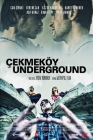Çekmeköy Underground (2015) Yerli Film izle