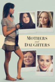 Anneler ve Kızları (2016) Türkçe Dublaj izle
