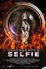 Cehennemden Selfie (2018) Türkçe Dublaj izle