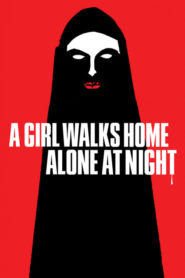 Gece Yarısı Sokakta Tek Başına Bir Kız (2014) Türkçe Dublaj izle