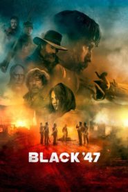 Black 47 (2018) izle