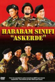 Hababam Sınıfı Askerde (2005) Yerli Film izle