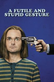 A Futile and Stupid Gesture (2018) izle