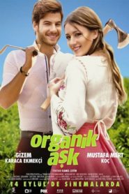Organik Aşk (2018) Yerli Film izle