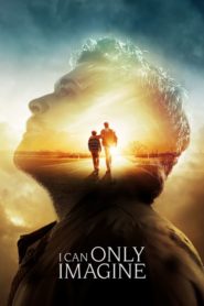I Can Only Imagine (2018) izle