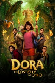 Dora ve Kayıp Altın Şehri (2019) Türkçe Dublaj izle