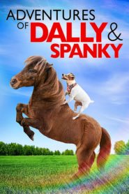 Dally ve Spanky’nin Maceraları (2019) Türkçe Dublaj izle