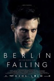 Berlin Falling (2017) izle