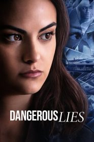 Dangerous Lies (2020) Türkçe Dublaj izle