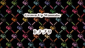 Grown-Up Wannabe