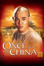 Bir Zamanlar Çinde 3 (1993) Türkçe Dublaj izle