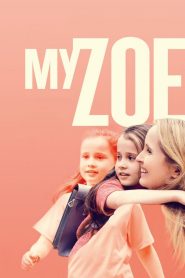 Kızım Zoe (2019) Türkçe Dublaj izle