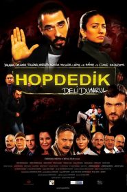 Deli Dumrul: Hop Dedik (2011) Yerli Film izle