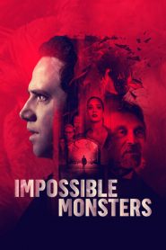 İmkansız Canavarlar (2020) Türkçe Dublaj izle