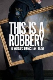 This is a Robbery: The World’s Biggest Art Heist (Türkçe Dublaj)
