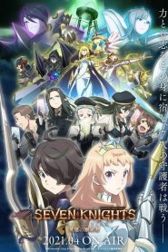 Seven Knights Revolution: Eiyuu no Keishousha (Anime)