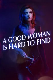 İyi Bir Kadın (2019) Türkçe Dublaj izle