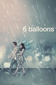 6 Balon (2018) izle