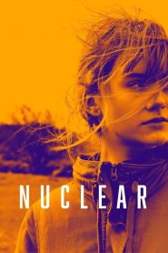 Nükleer (2019) Türkçe Dublaj izle