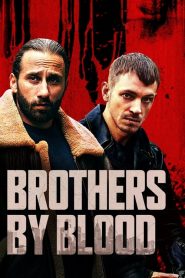 Brothers by Blood (2020) Türkçe Dublaj izle