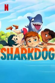 Sharkdog 1. Sezon (Türkçe Dublaj)