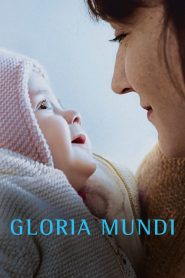 Gloria mundi (2019) Türkçe Dublaj izle