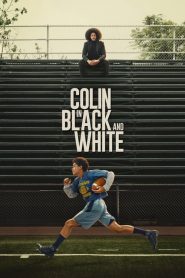 Colin in Black & White (Türkçe Dublaj)