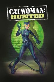 Catwoman: Hunted (2022) Türkçe Dublaj izle