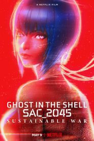 Ghost in the Shell: SAC_2045 Sürdürülebilir Savaş (2021) izle