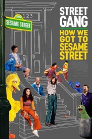Sokak Çetesi: Susam Sokağı’na Nasıl Geldik (2021) Türkçe Dublaj izle