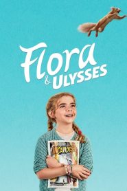 Flora ile Ulysses (2021) Türkçe Dublaj izle
