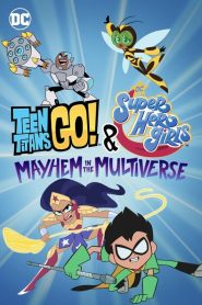 Teen Titans Go! & DC Super Hero Girls: Mayhem Çokluevrende (2022) Türkçe Dublaj izle