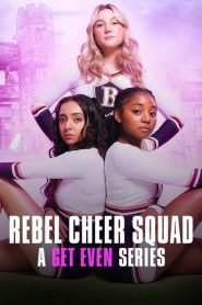 Rebel Cheer Squad: A Get Even Series (Türkçe Dublaj)