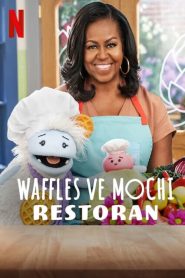 Waffles + Mochi’s Restaurant (Türkçe Dublaj)