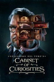 Guillermo del Toro’s Cabinet of Curiosities (Türkçe Dublaj)
