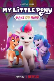 My Little Pony: Make Your Mark (Türkçe Dublaj)