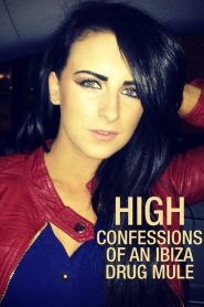 High: Confessions of an Ibiza Drug Mule (Türkçe Dublaj)