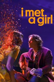 Bir Kızla Tanıştım (2020) Türkçe Dublaj izle