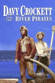 Davy Crockett and the River Pirates (1956) izle