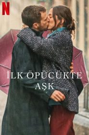 İlk Öpücükte Aşk (2023) Türkçe Dublaj izle